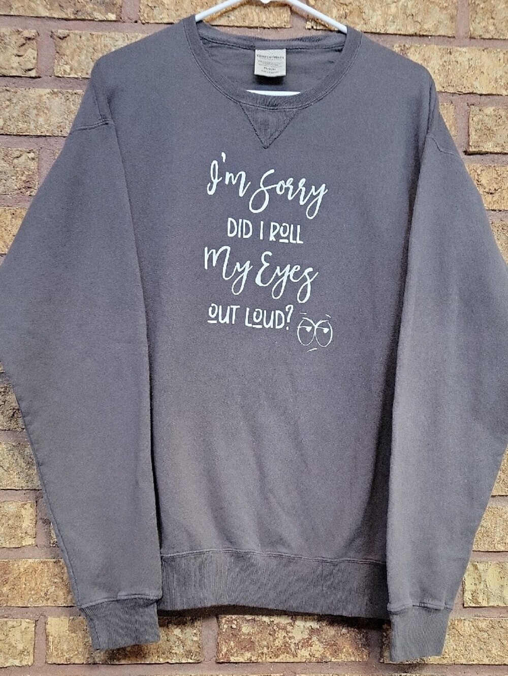 Hanes Crewneck Sweatshirt "Im Sorry Did I Roll My Eyes Out Loud" Size Medium - Picture 6 of 8